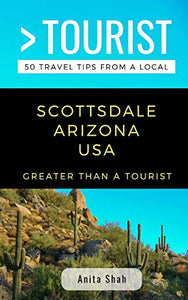 Greater Than a Tourist- Scottsdale Arizona USA 