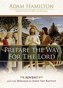 Prepare the Way for the Lord 