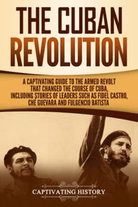 The Cuban Revolution 