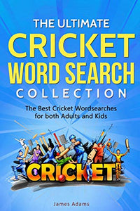 The Ultimate Cricket Word Search Collection 