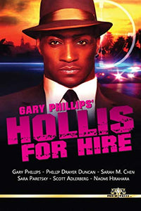 Gary Phillips' Hollis For Hire 