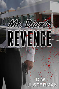 Mr. Diaz's Revenge 