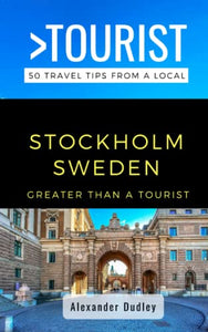 Greater Than a Tourist- Stockholm Sweden 