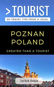 Greater Than a Tourist- Poznań Poland 