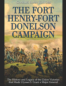 The Fort Henry-Fort Donelson Campaign 