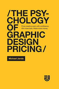 The Psychology of Graphic Design Pricing 