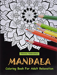 Mandala Coloring Book For Adult Relaxation 