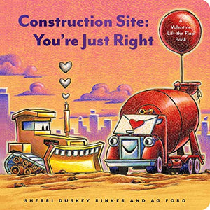 Construction Site: You're Just Right 