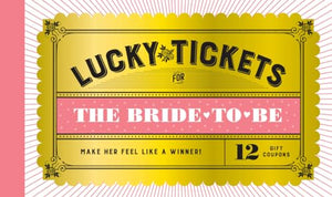 Lucky Tickets for the Bride to Be 