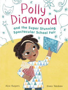 Polly Diamond and the Super Stunning Spectacular School Fair 