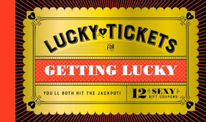 Lucky Tickets for Getting Lucky 