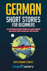 German Short Stories For Beginners 