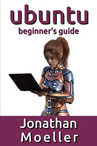 The Ubuntu Beginner's Guide 