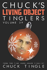 Chuck's Living Object Tinglers 