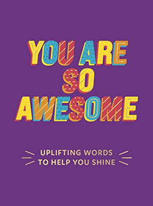 You Are So Awesome 