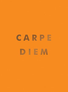 Carpe Diem 