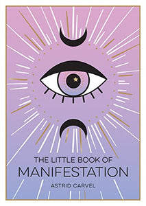 The Little Book of Manifestation 