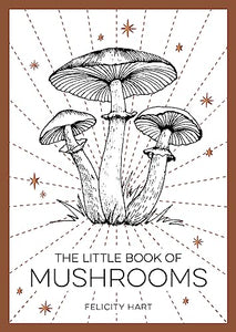 The Little Book of Mushrooms 