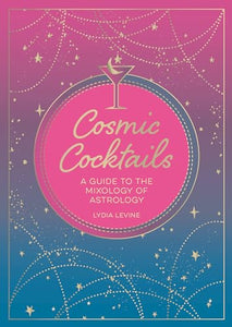 Cosmic Cocktails 