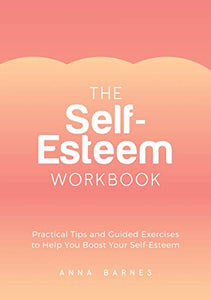 The Self-Esteem Workbook 