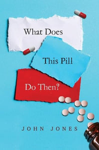 What does this pill do then? 