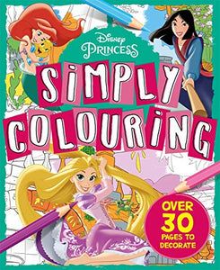 Disney Princess: Simply Colouring 