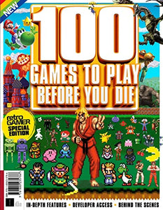 100 Retro Games To Play Before You Die - Retro Gamer Special Edition - In-Depth Features, developer access, behind and scenes 