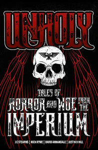 Unholy: Tales of Horror and Woe from the Imperium 