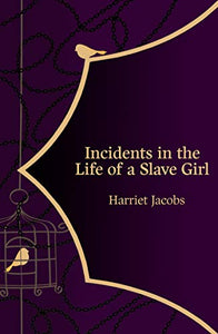 Incidents in the Life of a Slave Girl (Hero Classics) 