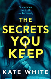 The Secrets You Keep 