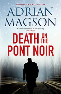 Death on the Pont Noir 