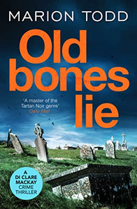 Old Bones Lie 