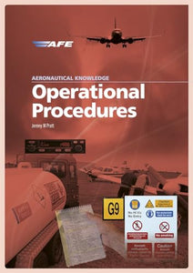 Aeronautical Knowledge - Operational Procedures 