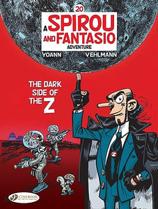 Spirou & Fantasio Vol 20: The Dark Side of the Z 