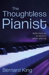 The Thoughtless Pianist 