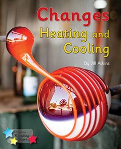 Changes: Heating and Cooling 