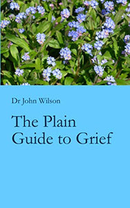 The Plain Guide to Grief 