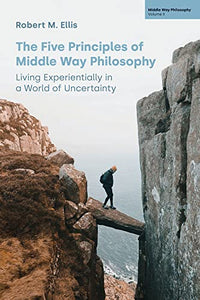 The Five Principles of Middle Way Philosophy 