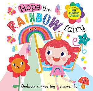 Hope The Rainbow Fairy: Supporting NHS Charities Together 