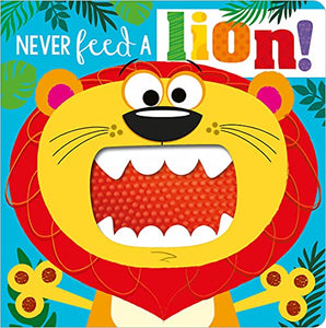 Never Feed a Lion! 