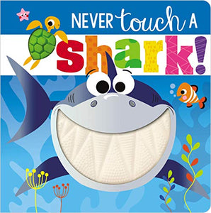 Never Touch a Shark! 