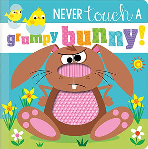 Never Touch a Grumpy Bunny! 