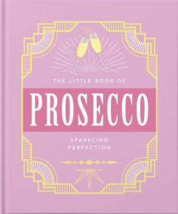 The Little Book of Prosecco 