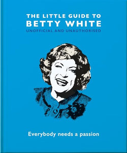 The Little Guide to Betty White 