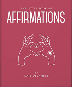 The Little Book of Affirmations 