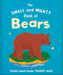 The Small and Mighty Book of Bears 