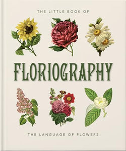 The Little Book of Floriography 