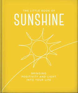 The Little Book of Sunshine 