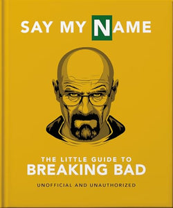 The Little Guide to Breaking Bad 