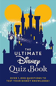 The Ultimate Disney Quiz Book 